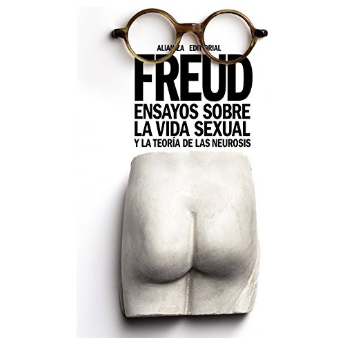 Ensayos Sobre La Vida Sexual Y La Teoría De Las Ne, De Freud, Sigmund. Editorial Alianza, Tapa Blanda En Español, 9999