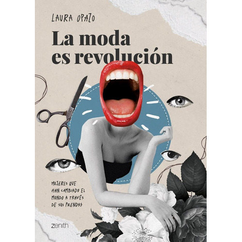 La Moda Es Revolucion, De Laura Opazo. Editorial Zenith En Español