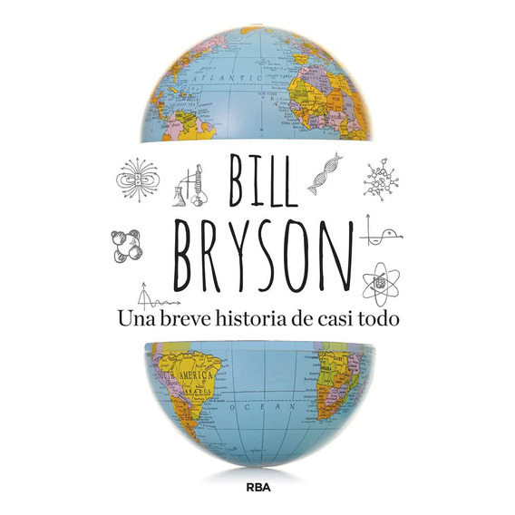 Una Breve Historia De Casi Todo Bill Bryson