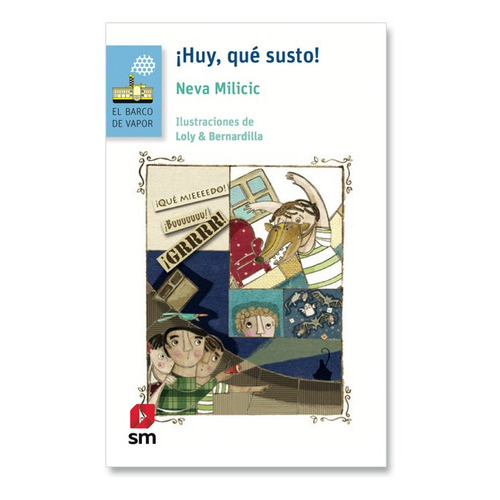 Huy Qué Susto!, De Neva Milicic. Editorial Sm, Tapa Blanda En Español