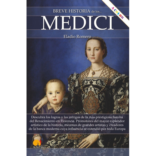 Breve Historia De Los Medici N.e. Color, De Romero Garcia, Eladio. Editorial Nowtilus En Español