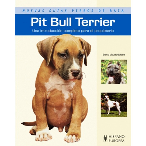 Pit Bull Terrier Nuevas Guias Perros De Raza