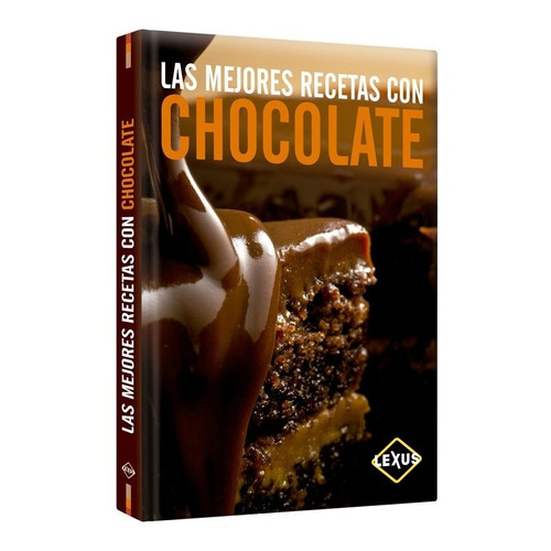 Las Mejores Recetas De Chocolate