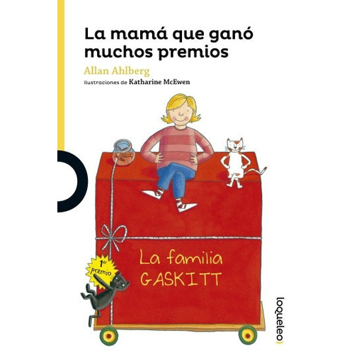 La Mamá Que Ganó Muchos Premios - Loqueleo Amarilla, de Ahlberg, Allan. Editorial SANTILLANA, tapa blanda en español, 2019