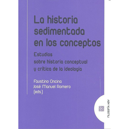 La Historia Sedimentada En Los Conceptos, De Romero Cuevas Y Otros, José Manuel. Editorial Comares, Tapa Blanda En Español