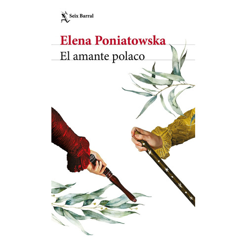 EL AMANTE POLACO, de Elena Poniatowska., vol. Único. Editorial Seix Barral, tapa blanda, edición 2023 en español, 2023