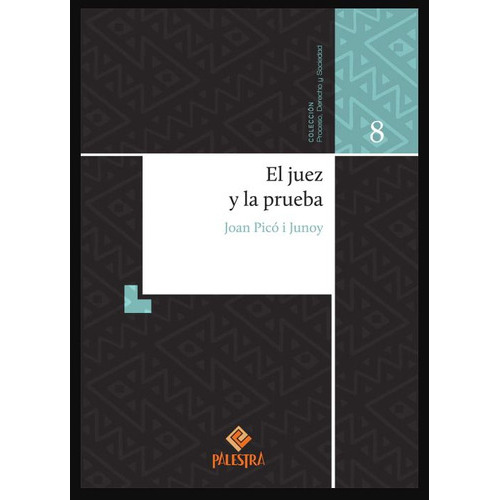 El juez y la prueba (Palestra), de Picó i Junoy, Joan. Editorial Palestra, tapa blanda, edición 1 en español, 2023