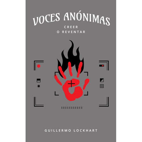 Voces Anónimas 10 Creer O Reventar, De Guillermo Lockhart. Editorial Varios-autor, Tapa Blanda, Edición 1 En Español
