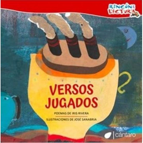 Versos Jugados - Iris Rivera - Jose Sanabria, De Rivera, Iris. Editorial Cantaro, Tapa Blanda En Español