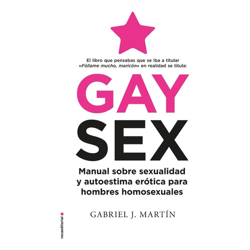 Libro Gay Sex [sobre Sexualidad Y Autoestima] Gabriel Martin