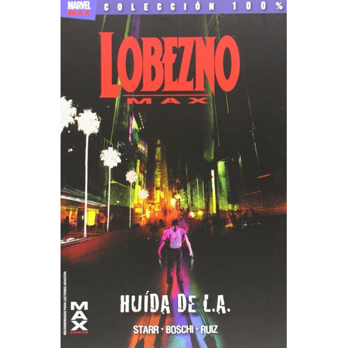 Lobezno Max 02: Huida De L.a., De Starr, Jason. Editorial Panini Comics, Tapa Blanda En Español