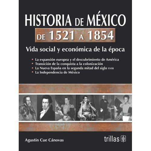 Historia De México De 1521 A 1854 Vida Social Y Econ Trillas
