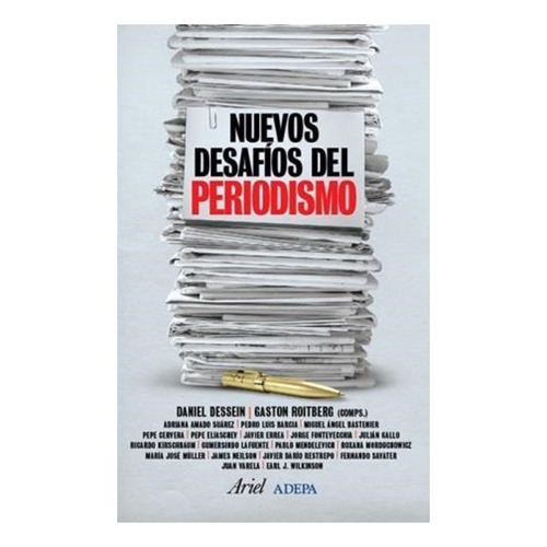Nuevos Desafios Del Periodismo, De Dessein D. Editorial Ariel En Español