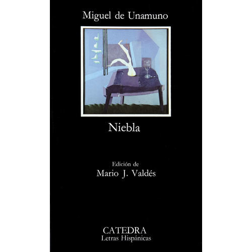 Niebla, de Unamuno, Miguel de. Serie Letras Hispánicas Editorial Cátedra, tapa blanda en español, 2007