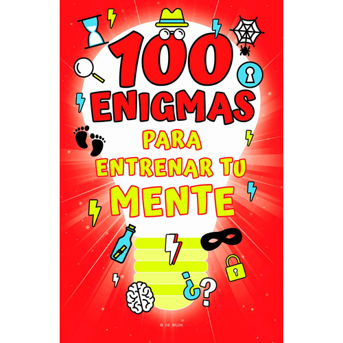100 enigmas para entrenar tu mente, de Varios autores. Serie Middle Grade Editorial B de Blok, tapa blanda en español, 2022