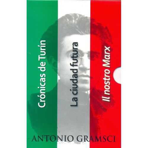 Trilogia Gramsci - Antonio Gramsci