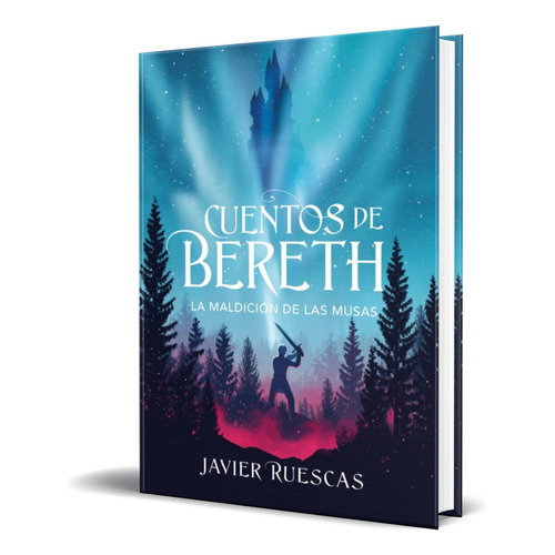 Cuentos De Bereth 2, De Javier Ruescas. Editorial Montena, Tapa Dura En Español, 2021