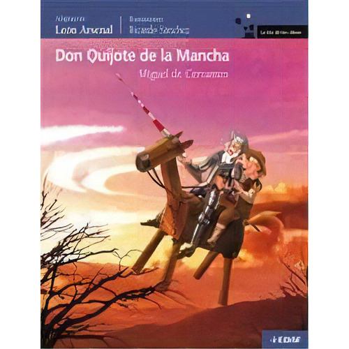 Don Quijote De La Mancha, De Miguel Cervantes Saavedra. Editorial Edaf, Tapa Dura, Edición 2007 En Español