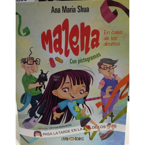 Malena En La Casa De Los Abuelos - Shua, Ana Maria