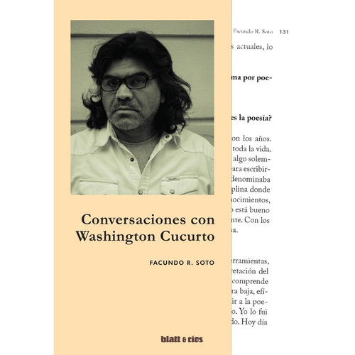 Conversaciones Con Washington Cucurto - Facundo R. Soto