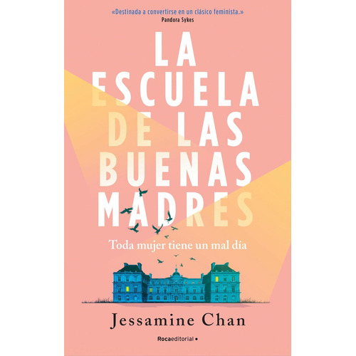 La Escuela De Las Buenas Madres The School Of Good Mothers (spanish Edition), De Chan, Jessamine. Editorial Oem, Tapa Blanda En Español