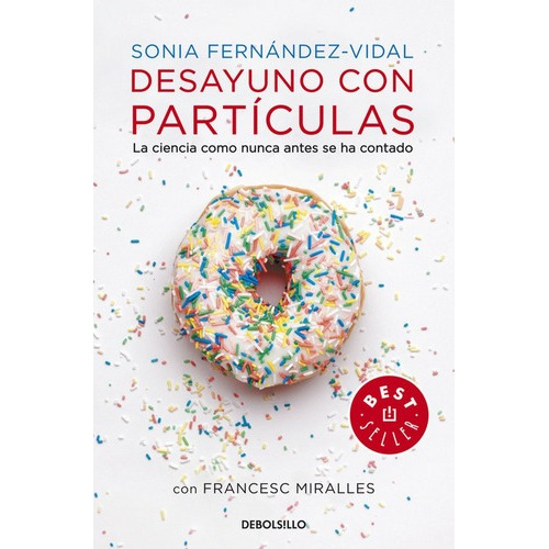 Desayuno Con Particulas - Fernandez-vidal, Sonia