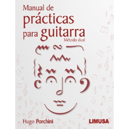 Manual De Prácticas Para Guitarra Método Dual Limusa