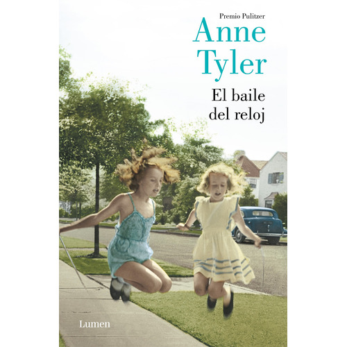 El baile del reloj, de Tyler, Anne. Serie Ah imp Editorial Lumen, tapa blanda en español, 2019