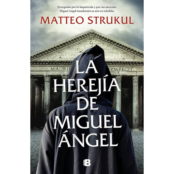 Herejía De Miguel Ángel / Strukul (envíos)