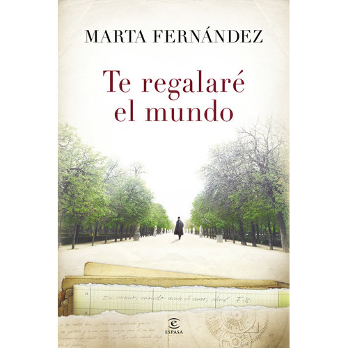 Te Regalarãâ© El Mundo, De Fernández, Marta. Editorial Espasa, Tapa Blanda En Español