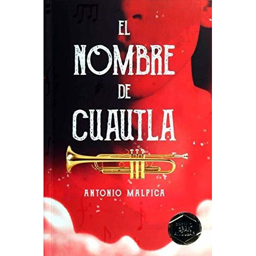 Nombre De Cuautla, El / 3 Ed. / Loran