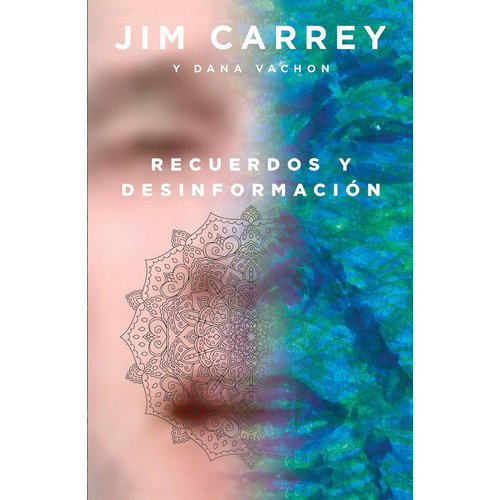 Recuerdos y desinformación, de Carrey, Jim. Serie Fuera de colección Editorial Temas de Hoy México, tapa blanda en español, 2020