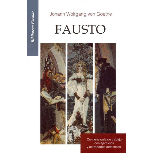 Fausto, De Johan Wolfgang Von Goethe. Serie Biblioteca Escolar Editorial Editores Mexicanos Unidos, Tapa Blanda En Español