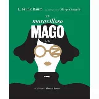 El Maravilloso Mago De Oz, De Baum, L. Frank. Editorial Libros Del Zorro Rojo, Tapa Dura En Español