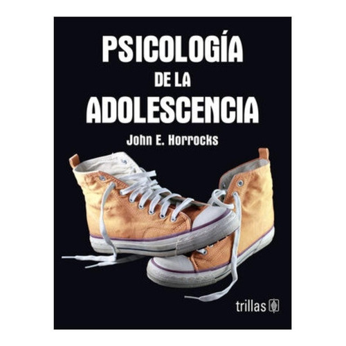 Psicología De La Adolescencia, De John E. Horrocks. , Tapa Blanda En Español