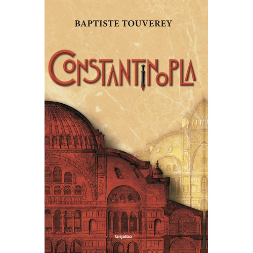 Constantinopla, De Sin Informacion. Editorial Grijalbo En Español