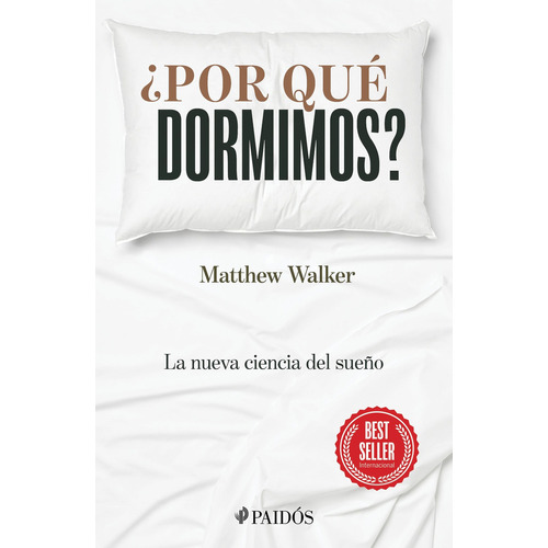 Libro ¿ Por Qué Dormimos ? - Matthew Walker