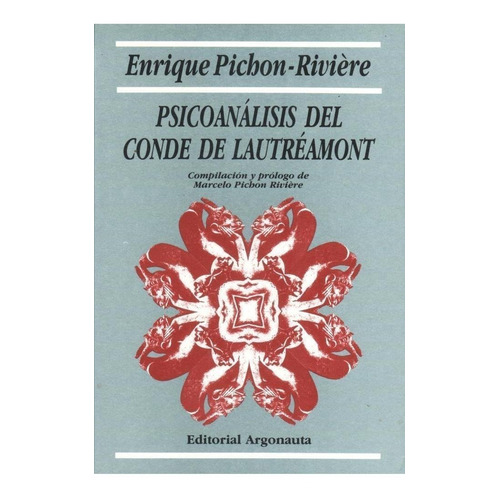 Enrique Pichon-riviere-psicoanalisis Del Conde De Lautreamon