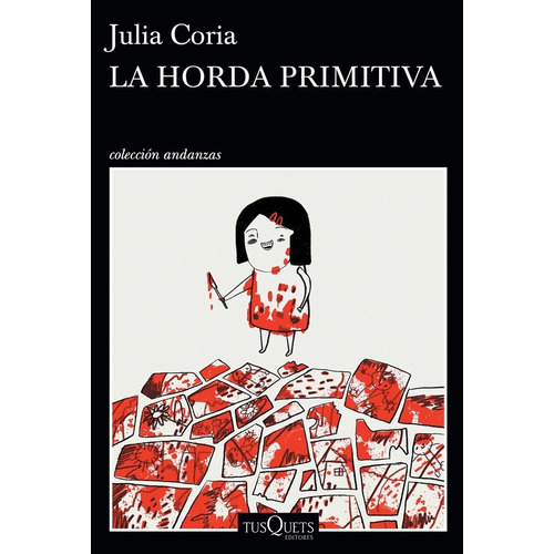 La Hora Primitiva - Julia Coria - Tusquets - Libro