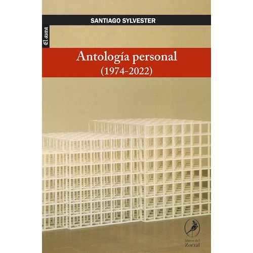 Libro Antología Personal (1974-2022) - Santiago Sylvester
