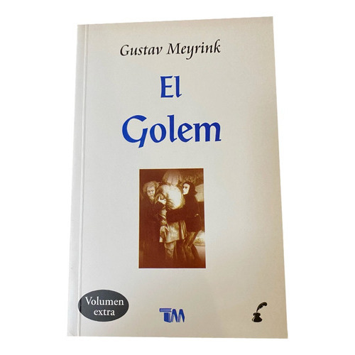 El Golem. Gustav Meyrink, De Gustav Meyrink. Grupo Editorial Tomo, Tapa Blanda En Español