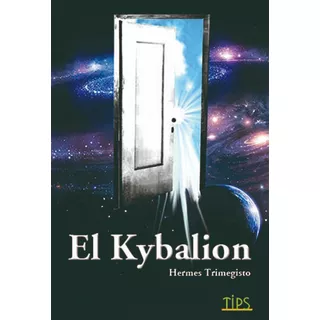 El Kybalion, De Hermes Trimegisto. Editorial Tips, Tapa Blanda En Español