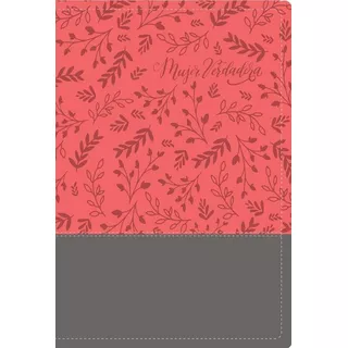 Biblia Devocional Mujer Verdadera Rvr60 Duo-tono Coral