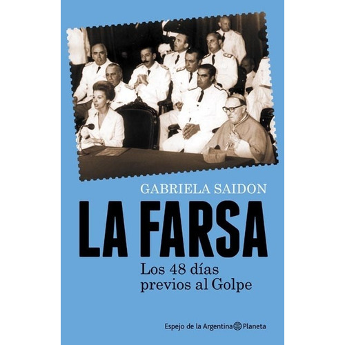 Farsa, La - Gabriela Saidon