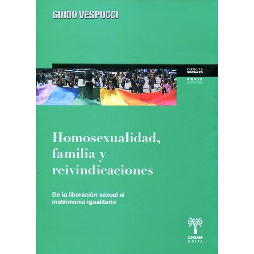 Outlet : Homosexualidad , Familia Y Reivindicaciones