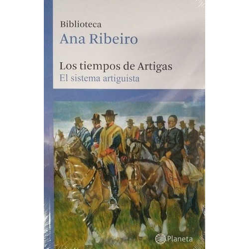 Ana Ribeiro - Biblioteca Ana Ribeiro 2. Los Tiempos De Artig