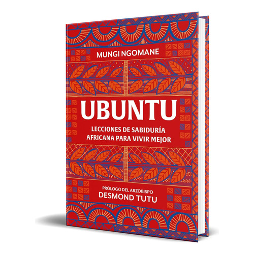 Libro Ubuntu [ Lecciones De Sabiduría Africana ] Original, De Mungi Ngomane. Editorial Grijalbo, Tapa Blanda En Español, 2023