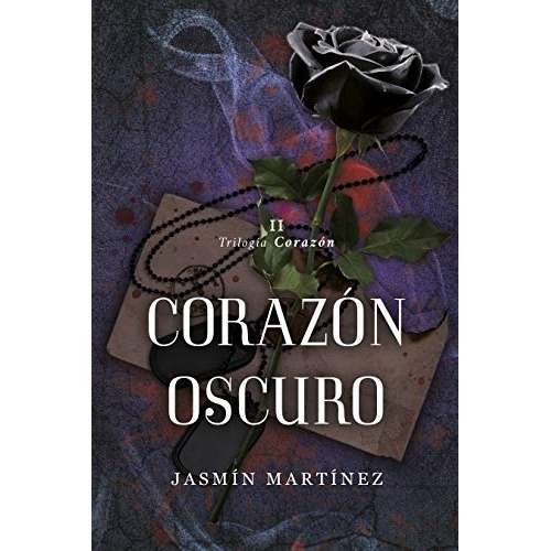 Corazon Oscuro - Trilogia Corazon 2 / Jasmin Martinez