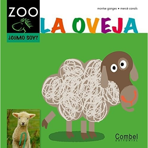 Caballo Zoo ¿cómo Soy?:la Oveja, De Ganges, Montse - Clariana, Anna. Editorial Combel En Español
