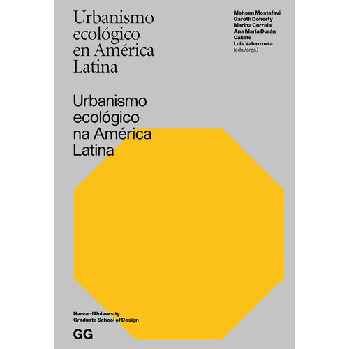 Urbanismo Ecologico En America Latina, De Vários Es. Editorial Gustavo Gili, Edición 1 En Español